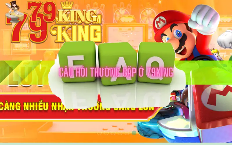 Câu hỏi thường gặp ở 79king