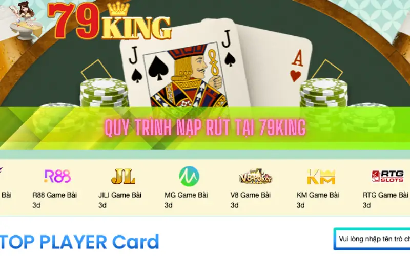 Quy trình nạp rút tại 79king